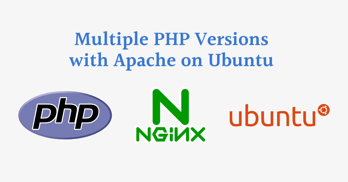 How to Install Multiple PHP Versions with Nginx on Ubuntu