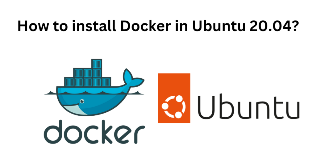 How to install Docker in Ubuntu 20.04?