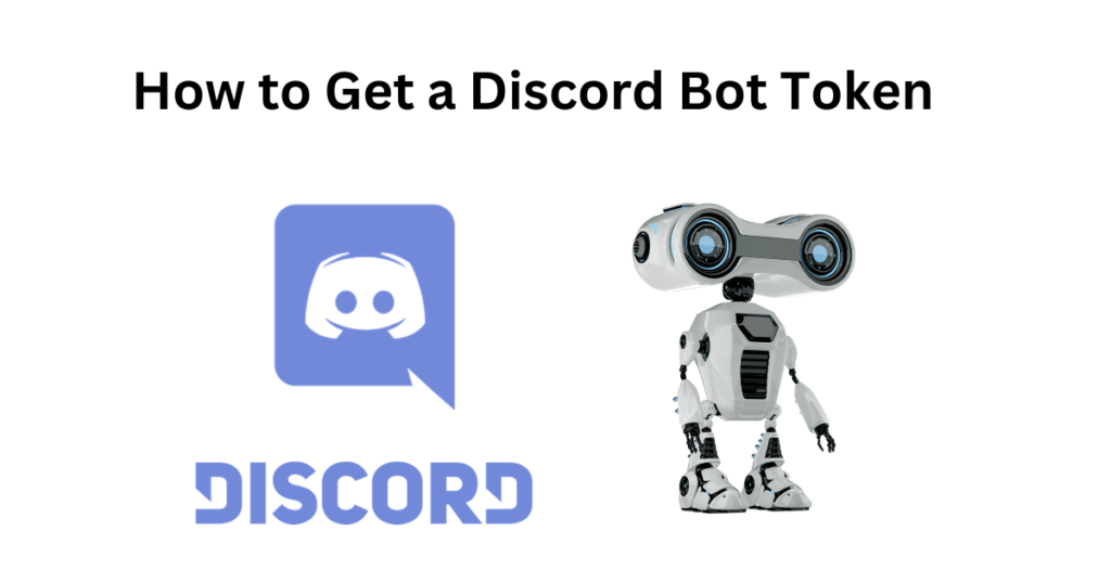 how to get discord bot token