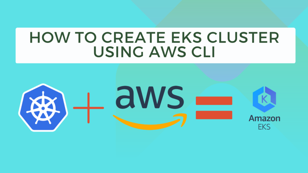 create eks cluster using aws cli